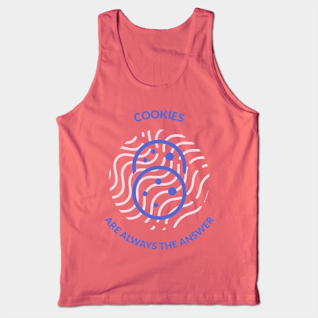 Cookies Are Always The Answer Tank Top by Craft and Crumbles